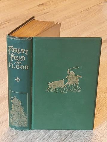 Forest, Field and Flood - Stories of Adventures, Sport, beschikbaar voor biedingen