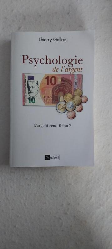 Psychologie de l'argent, par Thierry Gallois  disponible aux enchères