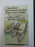 Boek Guus Kuijer: Grote mensen kan je beter soep v. koken, Boeken, Ophalen of Verzenden, Gelezen, Fictie