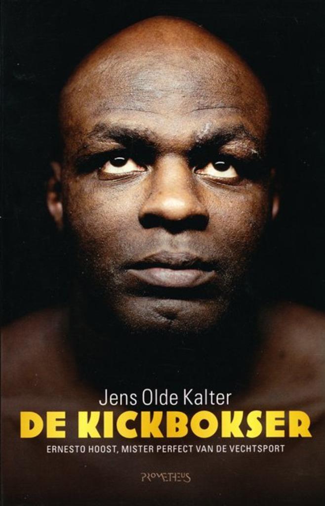(sp10) De Kickbokser, Ernesto Hoost, Boeken, Sportboeken, Gelezen, Vechtsport, Verzenden