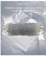 Ferran Adria l'art des mets, Ophalen, Nieuw, Jean-Paul Jouary
