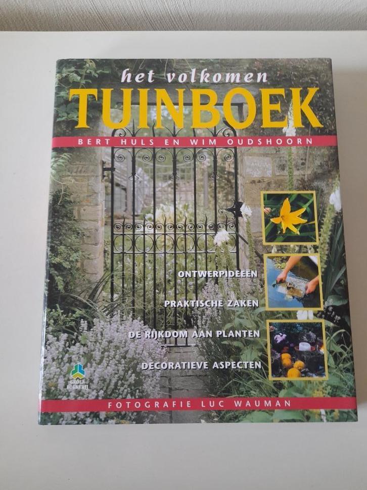 Het Volkomen Tuinboek - Bert Hulst en Wim Oudshoorn, Boeken, Wonen en Tuinieren, Zo goed als nieuw, Ophalen of Verzenden
