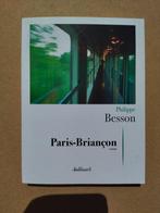 Paris - Briançon / Philippe Besson, Ophalen of Verzenden, Zo goed als nieuw, Philippe Besson