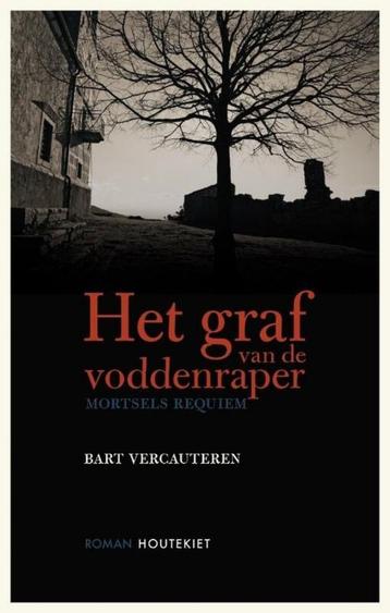 Te Koop Boek HET GRAF VAN DE VODDENRAPER Bart Vercauteren beschikbaar voor biedingen