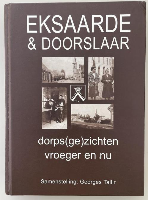 Eksaarde & Doorslaar, Boeken, Geschiedenis | Stad en Regio, Ophalen of Verzenden