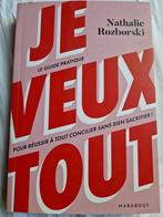 Je veux tout: Le guide pratique pour réussir à tout concil, Ophalen of Verzenden, Zo goed als nieuw, Rozborski Nathalie