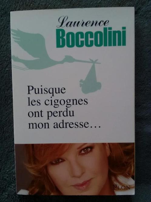 "Puisque les cigognes ont perdu mon adresse" L. Boccolini, Livres, Biographies, Comme neuf, Cinéma, TV et Média, Enlèvement ou Envoi