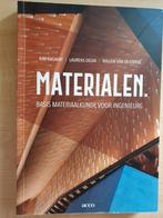 Materialen-Basis materiaalkunde ....  Isbn 9789463798600, Kim Ragaert; Laurens Delva; Willem van de Steene, Zo goed als nieuw