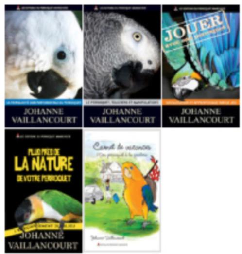 Livre sur le perroquet Johanne Vaillancourt, Boeken, Dieren en Huisdieren, Zo goed als nieuw, Vogels, Ophalen of Verzenden