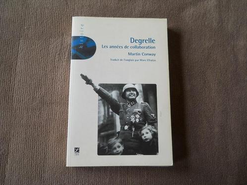 Degrelle (Martin Conway) Les années de collaboration, Livres, Guerre & Militaire, Enlèvement ou Envoi