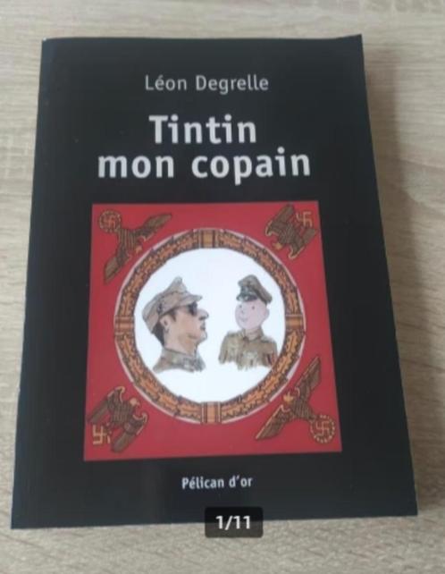 Tintin Mon Copain auteur Léon Degrelle Édition Pelican d'Or, Boeken, Stripverhalen, Nieuw, Eén stripboek, Ophalen of Verzenden
