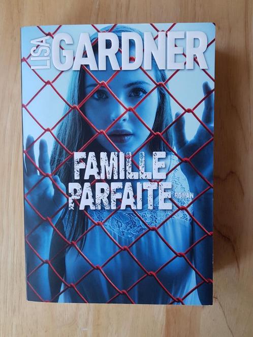Famille Parfaite – Lisa Gardner (Broché), Livres, Romans, Comme neuf, Enlèvement