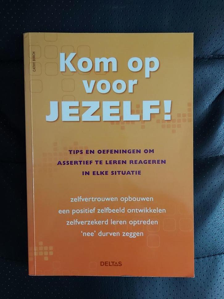 Kom op voor jezelf!, Boeken, Psychologie, Zo goed als nieuw, Ophalen of Verzenden