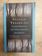 Sylvain Tesson - Zes maanden in de Syberische wouden, Ophalen of Verzenden, Zo goed als nieuw, Sylvain Tesson, Azië