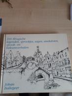 100 Brugsche legenden, sprookjes, sagen,  ..Johan Ballegeer, Hobby en Vrije tijd, Ophalen of Verzenden, Gebruikt