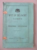 Wet op de jacht 1882 Verordeningen en onderrichtingen, Enlèvement ou Envoi, Comme neuf, Société