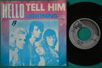 Hello — Tell Him - B - Single en vinyle (1974), Enlèvement ou Envoi, Single, Utilisé, 7 pouces