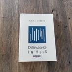 De Beweging in Huis Vlaamse Huizen Anne Himpe, Boeken, Ophalen of Verzenden