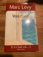 Marc Levy - Vous revoir Et si c'était vrai... 2, Livres, Romans, Marc Levy, Utilisé, Enlèvement ou Envoi