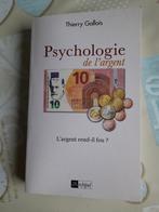 Livre Pschycologie de l'argent, Comme neuf, Argent et Investissement, Enlèvement, Pierre Gallois