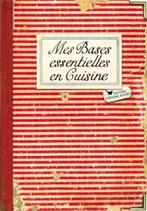 MES BASES ESSENTIELLES EN CUISINE, Livres, Livres de cuisine, Utilisé, Enlèvement ou Envoi