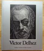 Victor Delhez, 1981 expo Antwerpen, Monografie, Gelezen, Gaby Gyselen, Ophalen of Verzenden, Schilder- en Tekenkunst