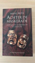 Manu Ruys - Achter de maskerade - Macht politiek, Ophalen of Verzenden, Zo goed als nieuw, M. Ruys