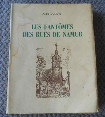 Les fantômes des rues de Namur (André Dulière) beschikbaar voor biedingen