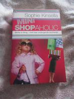 Boek : Mini Shopaholic -- Sophie Kinsella - Nederlandstalig, Ophalen of Verzenden, Gelezen, Sophie Kinsella