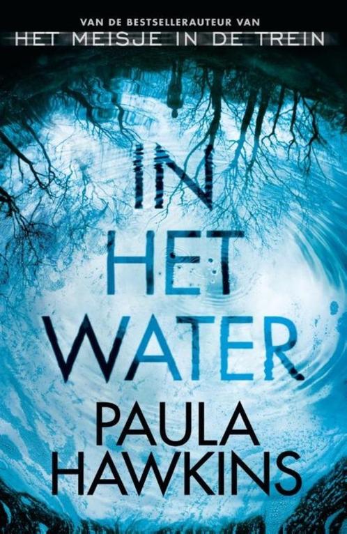 Te Koop Boek IN HET WATER Paula Hawkins, Boeken, Thrillers, Zo goed als nieuw, Europa overig, Ophalen of Verzenden