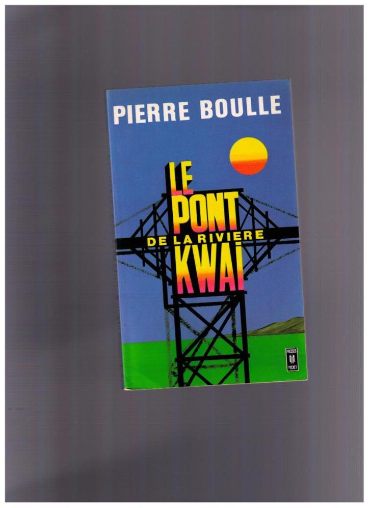 Le pont de la rivière Kwai - Pierre BOULE - Presse Pocket, Boeken, Historische romans, Zo goed als nieuw, Verzenden