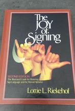 The joy of signing over gebarentaal, Comme neuf, Lottie L Riekehof, Enlèvement ou Envoi