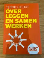 Tjeerd Schat - Skills - Overleggen en samenwerken, Enlèvement ou Envoi, Neuf, Enseignement supérieur professionnel, Tjeerd Schat