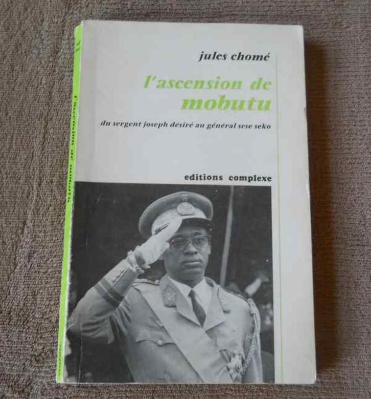 L' ascension de Mobutu (Jules Chomé) - Congo Zaïre, Boeken, Geschiedenis | Wereld, Gelezen, Afrika, Ophalen of Verzenden