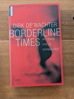 Borderline Times het einde van de normaliteit, Boeken, Ophalen, Zo goed als nieuw, Dirk De Wachter