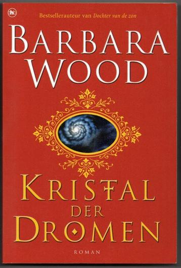 Barbara Wood - Kristal der dromen beschikbaar voor biedingen
