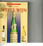 Alles over witte wijn ulrich schweizer 78 blz, Verzamelen, Witte wijn, Ophalen of Verzenden, Zo goed als nieuw