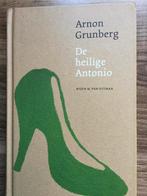 Arnon Grunberg De Heilige Antonio, Ophalen of Verzenden, Zo goed als nieuw