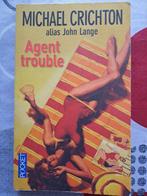 Livre de poche "Agent trouble" de Michael Crichton, Boeken, Ophalen of Verzenden, Gelezen