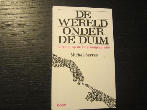 De wereld onder de duim  -Michel Serres-, Livres, Philosophie, Enlèvement ou Envoi