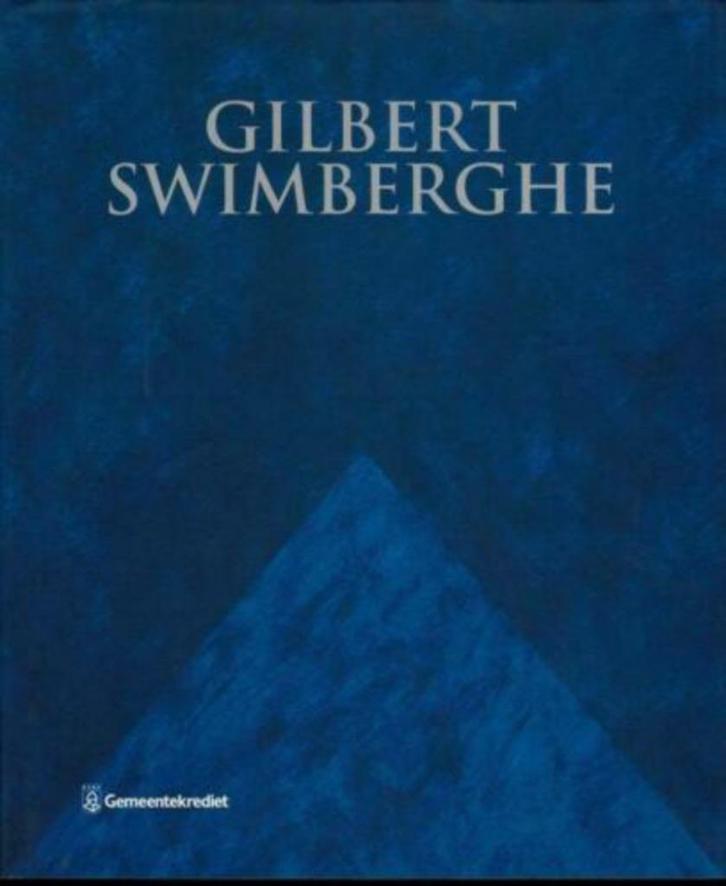 Gilbert Swimberghe  1  1927 - 2015    Monografie, Boeken, Kunst en Cultuur | Beeldend, Nieuw, Schilder- en Tekenkunst, Verzenden