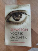 SJ Watson - Voor ik ga slapen, Ophalen of Verzenden, Gelezen, SJ Watson