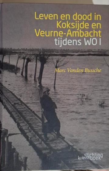 Leven en dood in Koksijde en Veurne Ambacht WO I beschikbaar voor biedingen