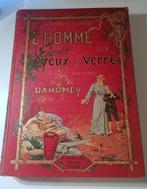 L'HOMME AUX YEUX DE VERRE. Aventures au Dahomey 1892, Antiquités & Art, Antiquités | Livres & Manuscrits, Envoi