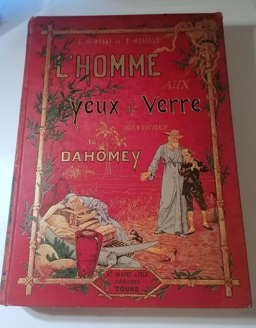 L'HOMME AUX YEUX DE VERRE . Aventures au Dahomey   1892, Antiek en Kunst, Antiek | Boeken en Manuscripten, Verzenden