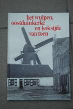 Het Wulpen Oostduinkerke en koksijde van toen bijnens dalle, Ophalen of Verzenden, Gelezen