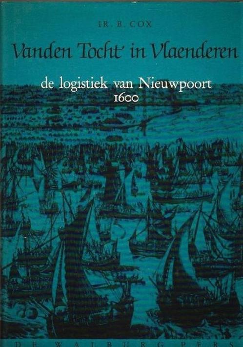 Cox - Van den tocht in Vlaenderen - Nieuwpoort 1600, Boeken, Geschiedenis | Nationaal, Zo goed als nieuw, Ophalen