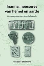 Inanna, heerseres van hemel en aarde/ 9789089545510, Envoi, Henriette Broekema