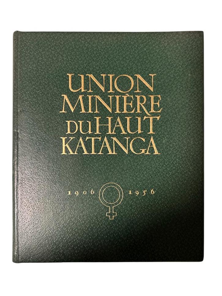 Union Minière du Haut-Katanga 1906-1956, Boeken, Geschiedenis | Nationaal, Verzenden