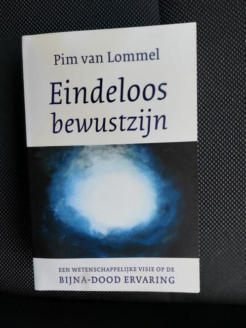 Pim van Lommel: Eindeloos bewustzijn, Livres, Ésotérisme & Spiritualité, Comme neuf, Arrière-plan et information, Autres sujets/thèmes